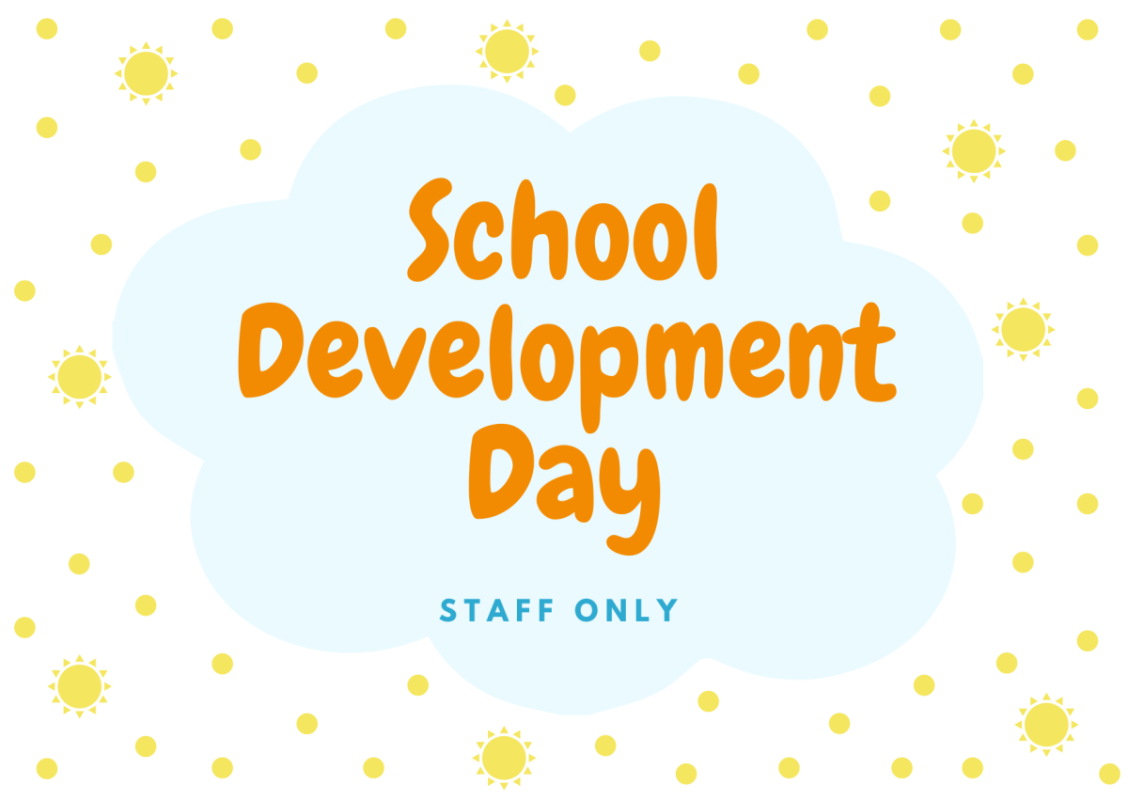 Student Free Day - School Development Day 1
