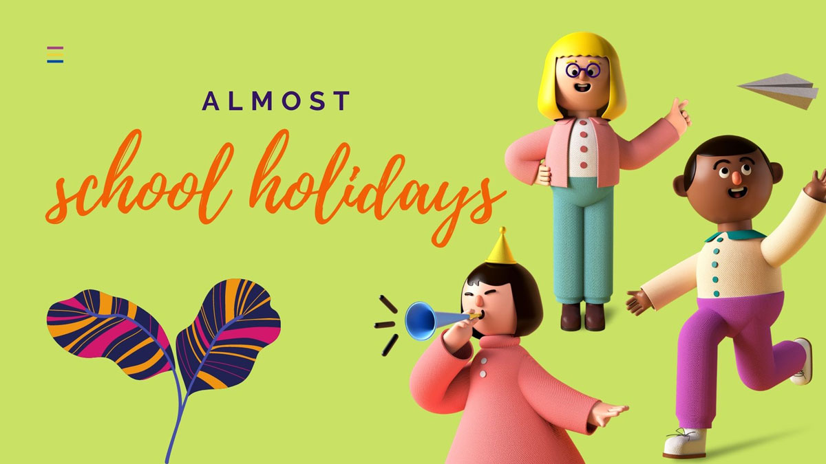 School Holidays Almost Canva