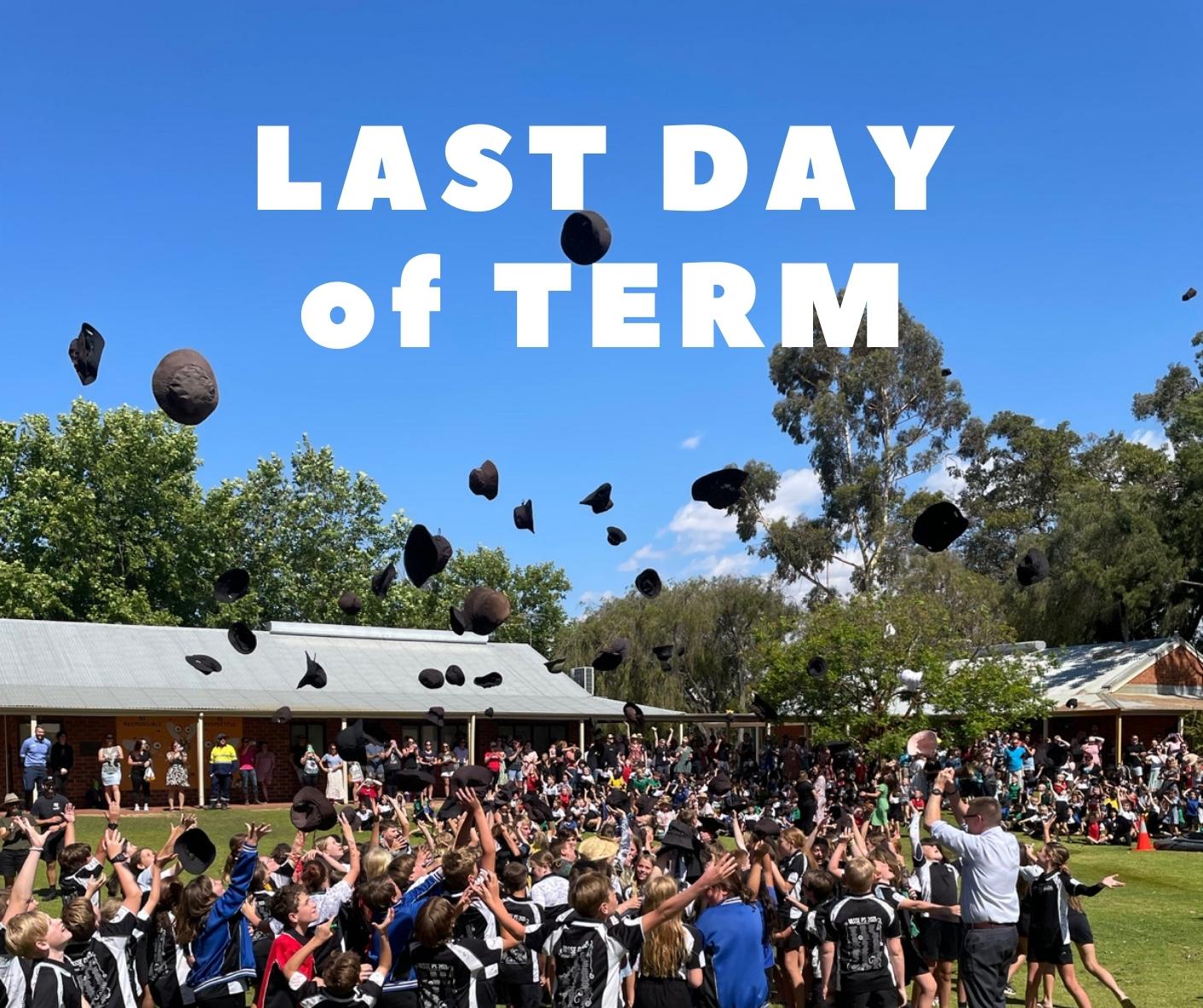 Last Day Of Term 4 - And 2023 1